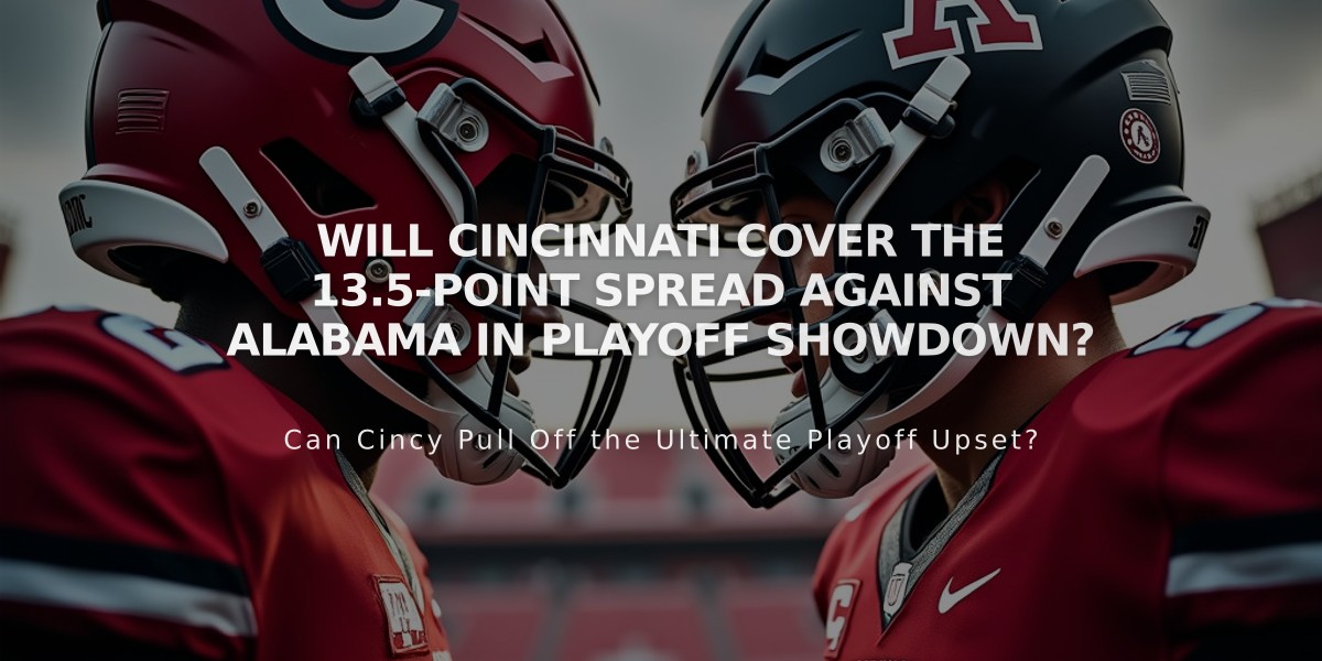 Will Cincinnati Cover the 13.5-Point Spread Against Alabama in Playoff Showdown?