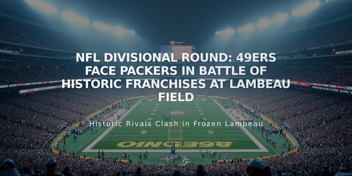 NFL Divisional Round: 49ers Face Packers in Battle of Historic Franchises at Lambeau Field