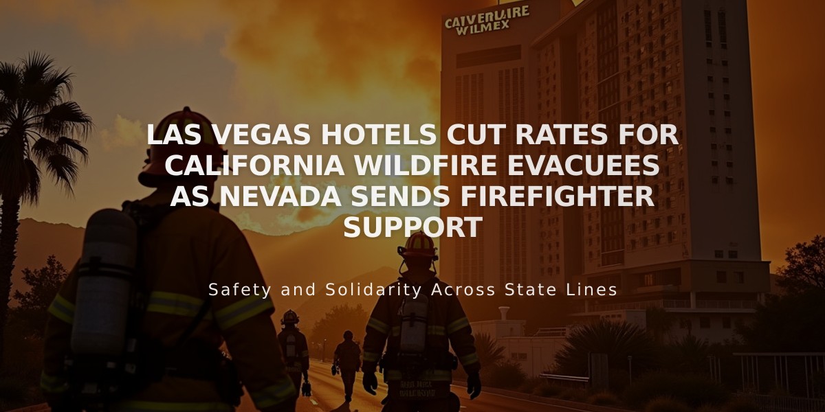 Las Vegas Hotels Cut Rates for California Wildfire Evacuees as Nevada Sends Firefighter Support