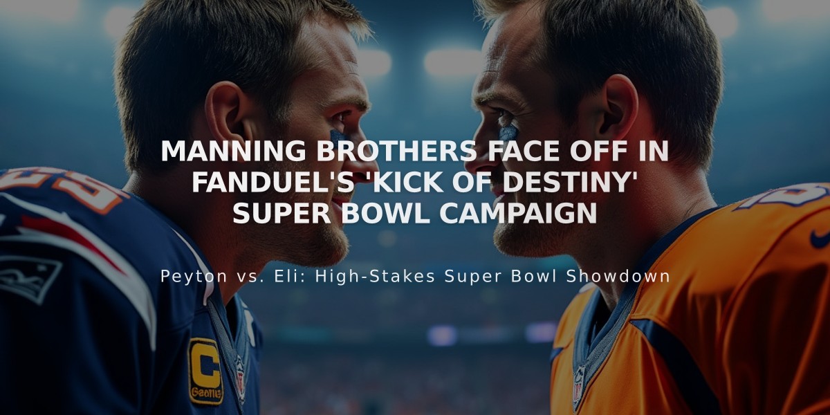 Manning Brothers Face Off in FanDuel's 'Kick of Destiny' Super Bowl Campaign