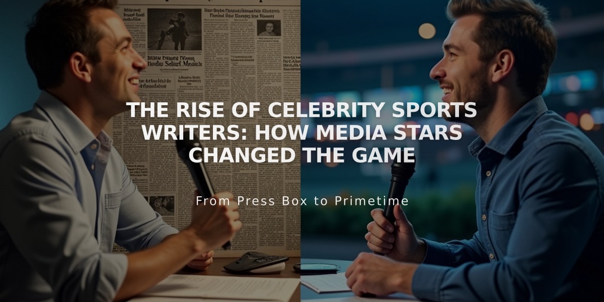 The Rise of Celebrity Sports Writers: How Media Stars Changed the Game