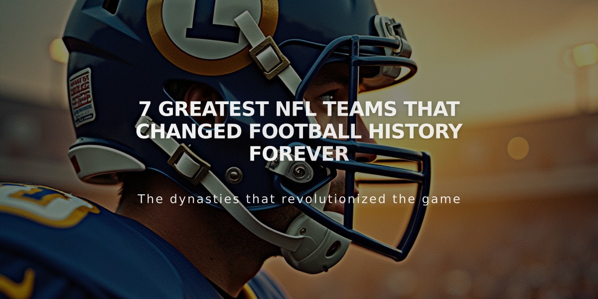 7 Greatest NFL Teams That Changed Football History Forever