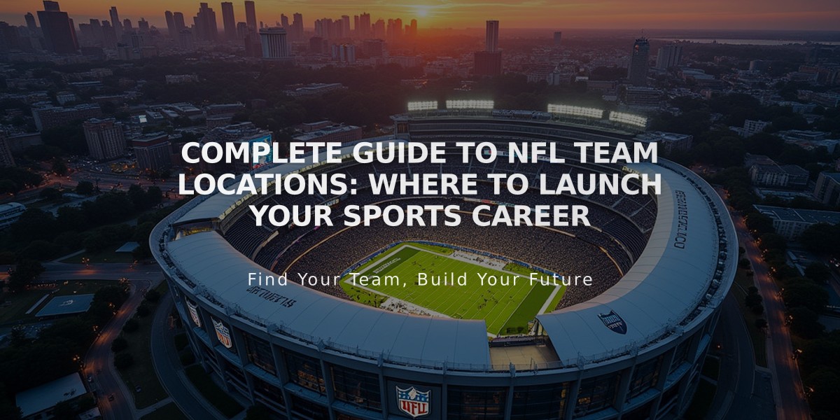 Complete Guide to NFL Team Locations: Where to Launch Your Sports Career