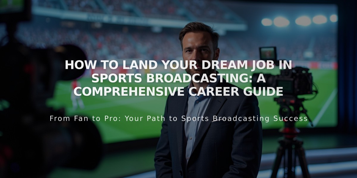 How to Land Your Dream Job in Sports Broadcasting: A Comprehensive Career Guide