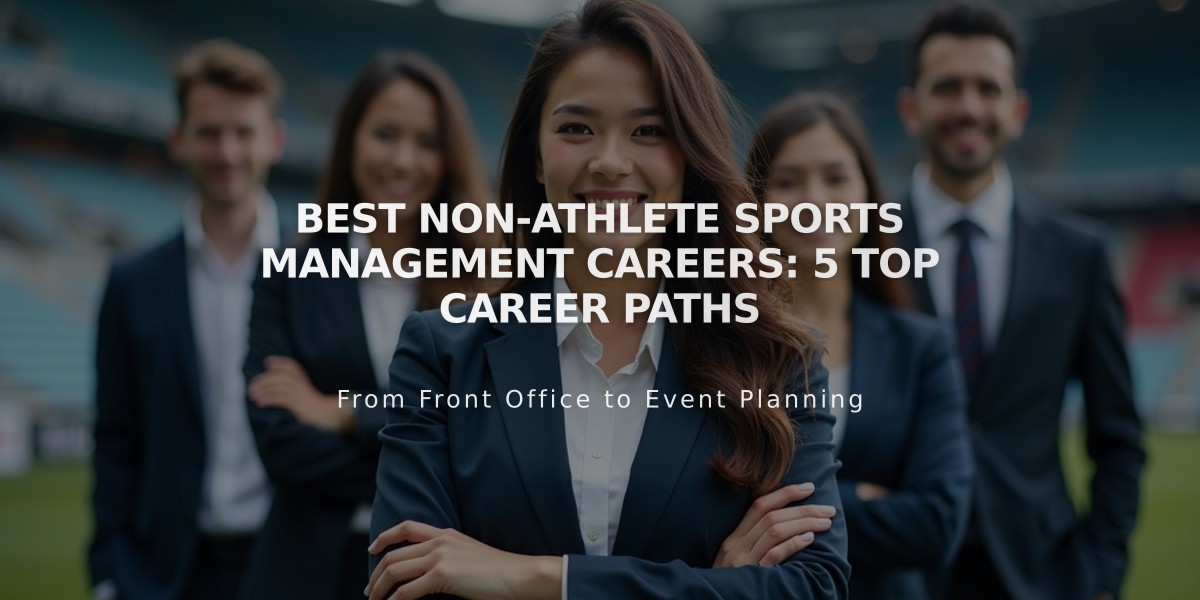 Best Non-Athlete Sports Management Careers: 5 Top Career Paths