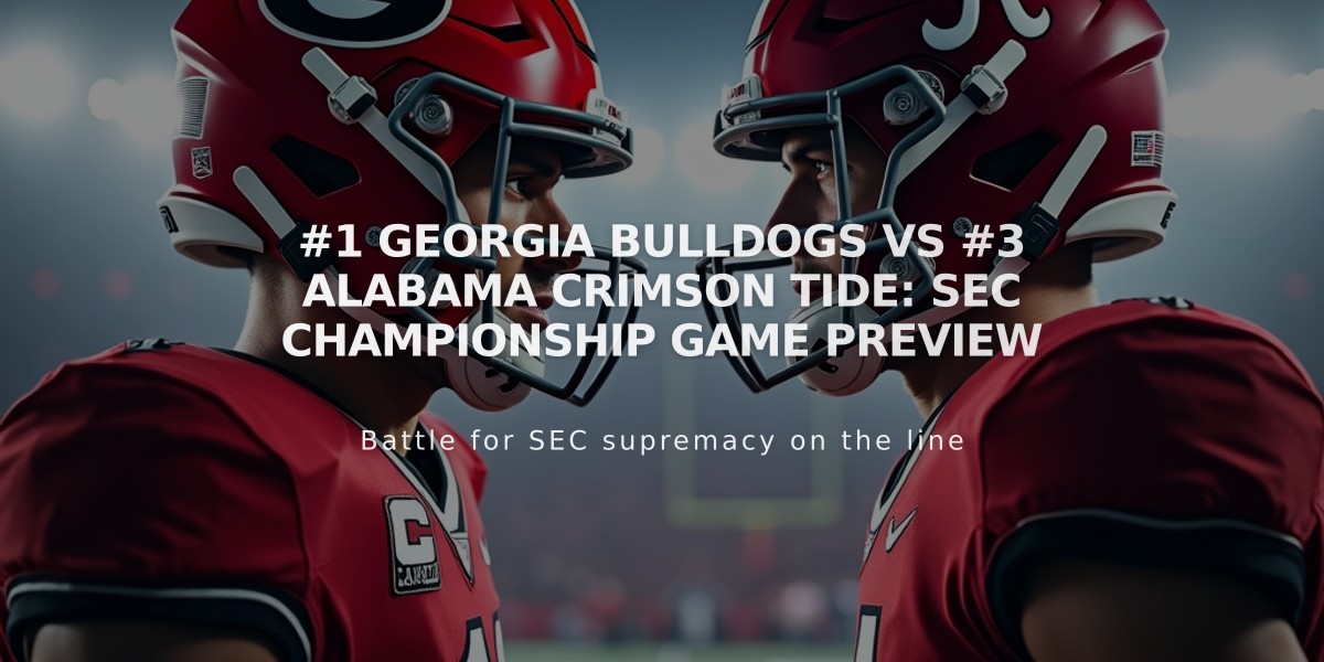 #1 Georgia Bulldogs vs #3 Alabama Crimson Tide: SEC Championship Game Preview