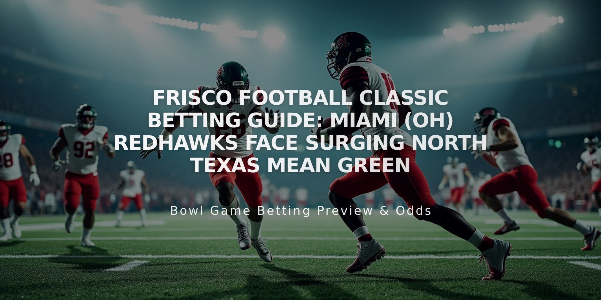 Frisco Football Classic Betting Guide: Miami (OH) RedHawks Face Surging North Texas Mean Green