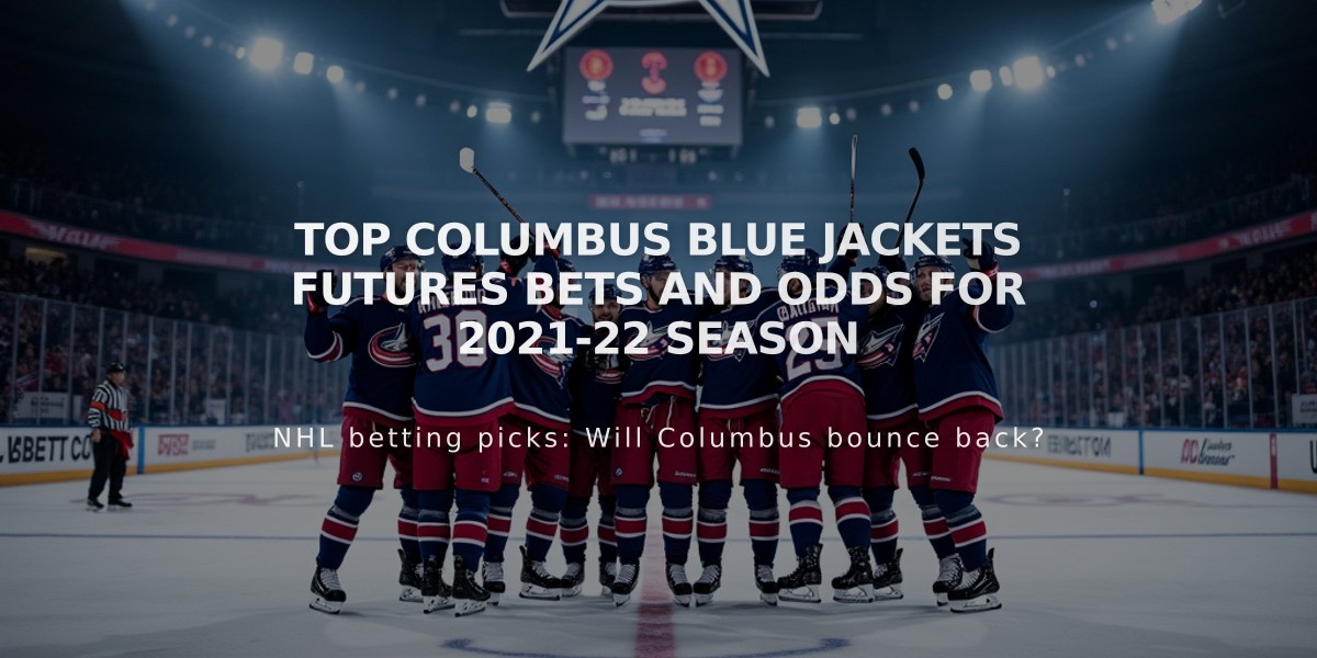 Top Columbus Blue Jackets Futures Bets and Odds for 2021-22 Season