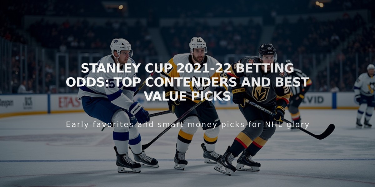 Stanley Cup 2021-22 Betting Odds: Top Contenders and Best Value Picks