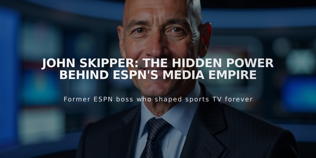 John Skipper: The Hidden Power Behind ESPN's Media Empire