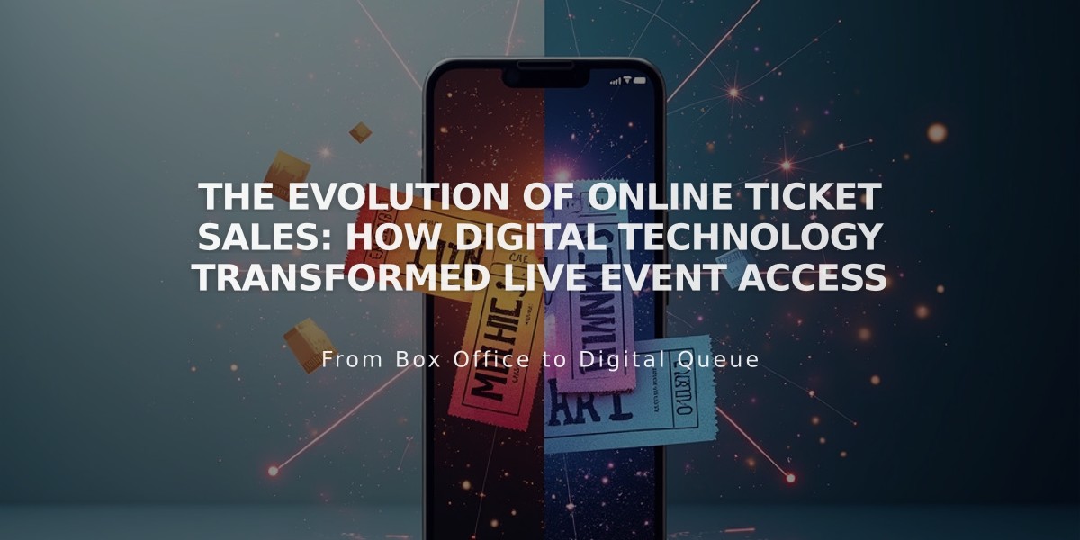 The Evolution of Online Ticket Sales: How Digital Technology Transformed Live Event Access