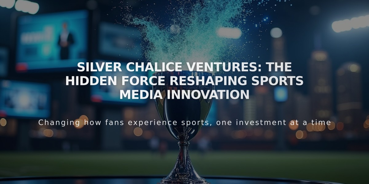 Silver Chalice Ventures: The Hidden Force Reshaping Sports Media Innovation