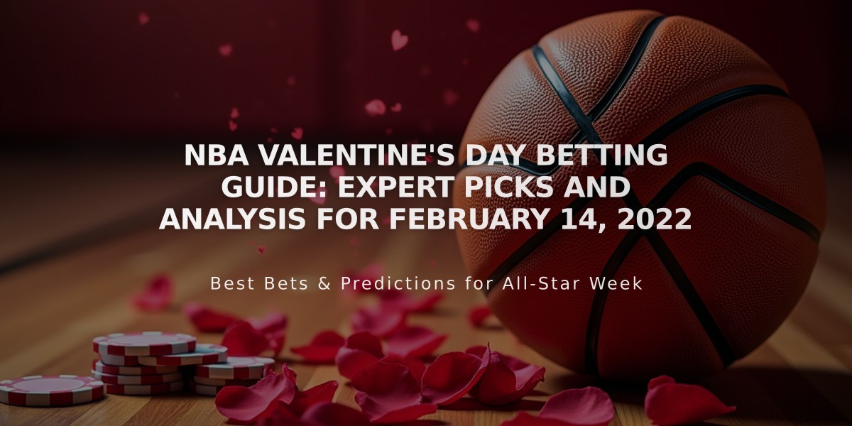 NBA Valentine's Day Betting Guide: Expert Picks and Analysis for February 14, 2022