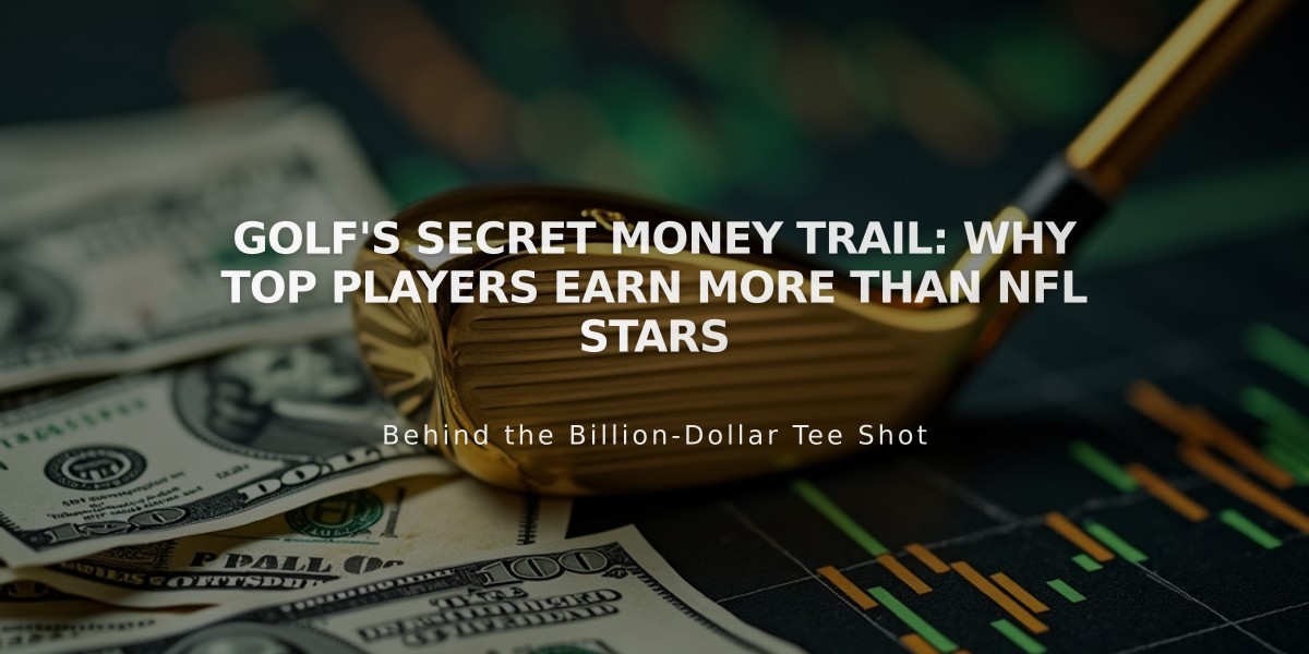 Golf's Secret Money Trail: Why Top Players Earn More Than NFL Stars