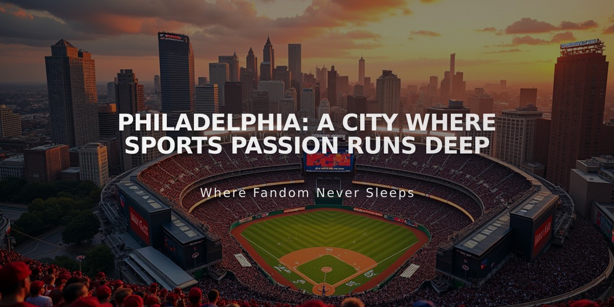 Philadelphia: A City Where Sports Passion Runs Deep