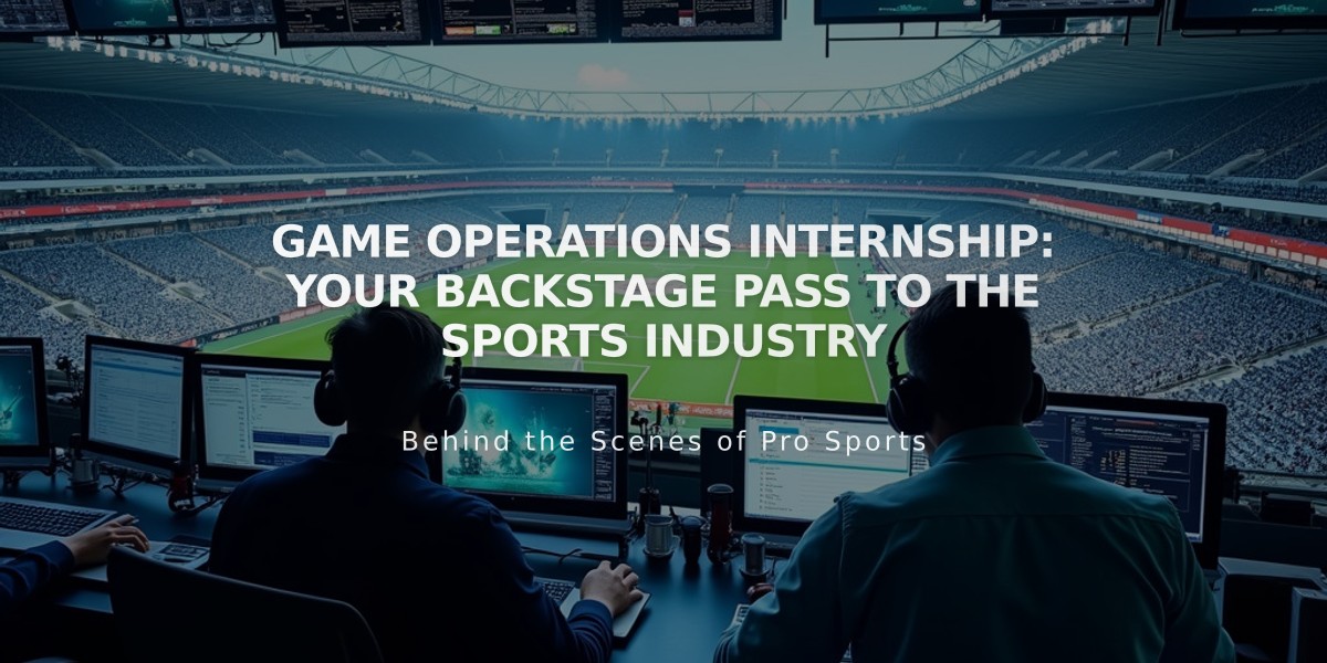 Game Operations Internship: Your Backstage Pass to the Sports Industry