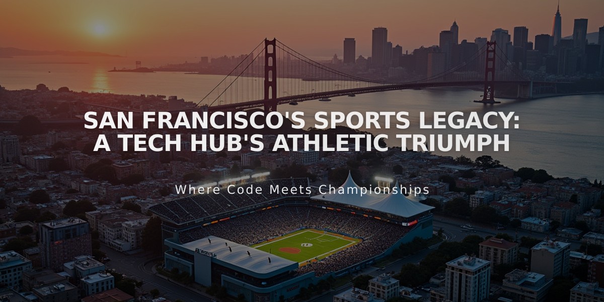 San Francisco's Sports Legacy: A Tech Hub's Athletic Triumph