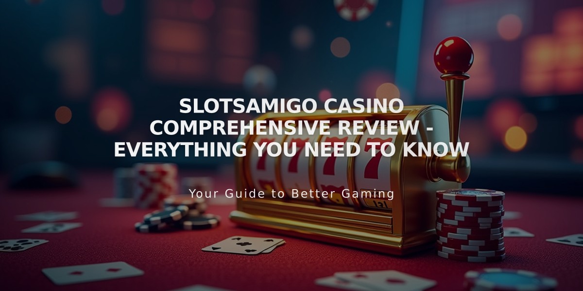 SlotsAmigo Casino Comprehensive Review - Everything You Need to Know