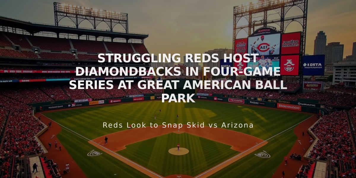 Struggling Reds Host Diamondbacks in Four-Game Series at Great American Ball Park