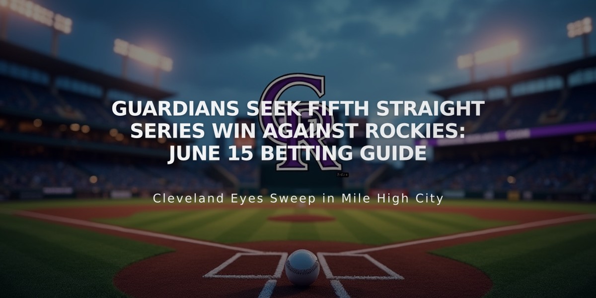 Guardians Seek Fifth Straight Series Win Against Rockies: June 15 Betting Guide