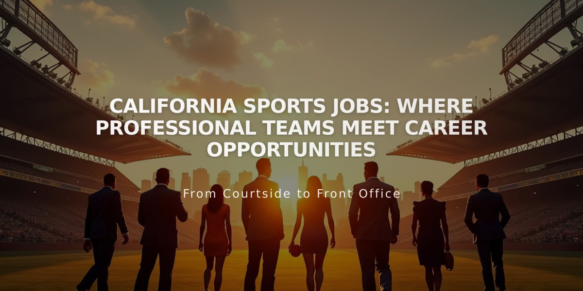 California Sports Jobs: Where Professional Teams Meet Career Opportunities