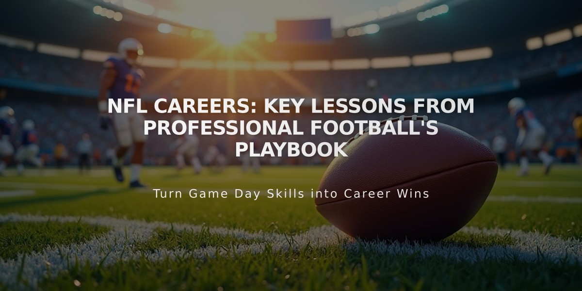 NFL Careers: Key Lessons from Professional Football's Playbook