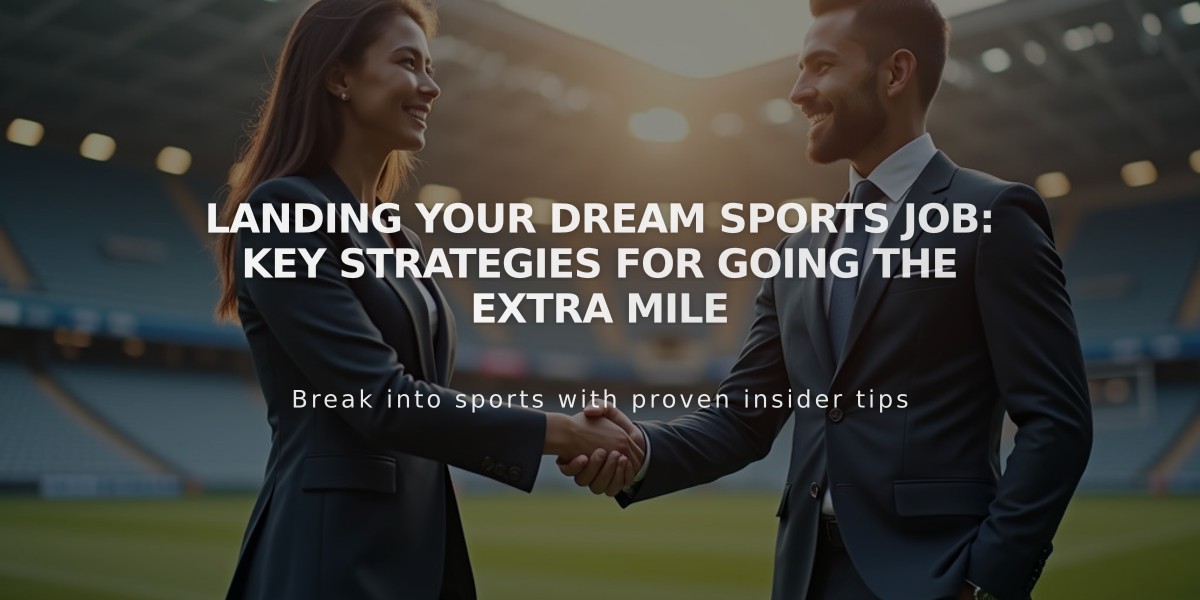 Landing Your Dream Sports Job: Key Strategies for Going the Extra Mile