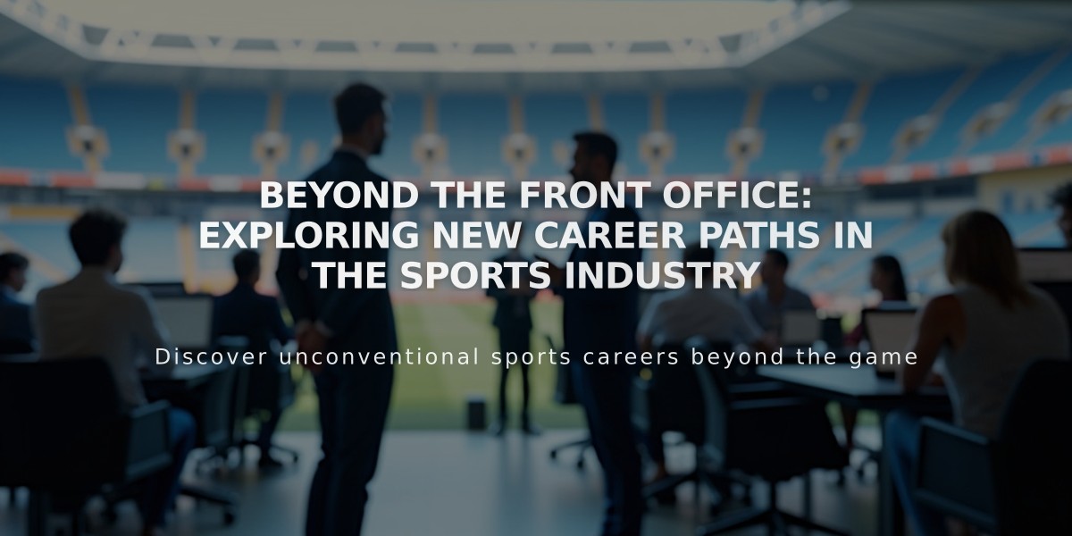 Beyond the Front Office: Exploring New Career Paths in the Sports Industry