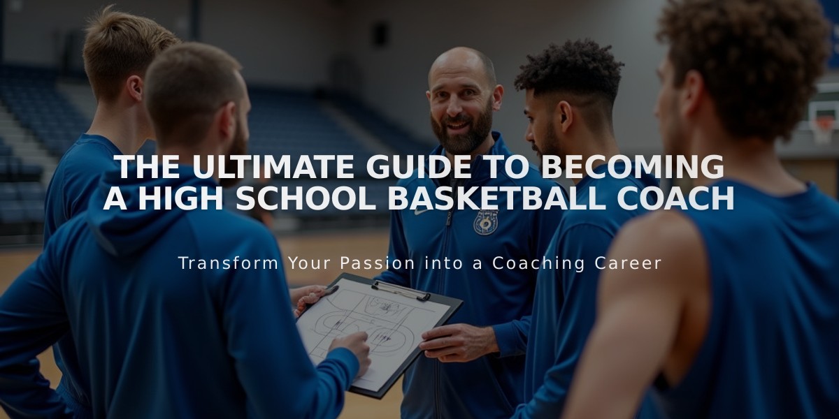 The Ultimate Guide to Becoming a High School Basketball Coach