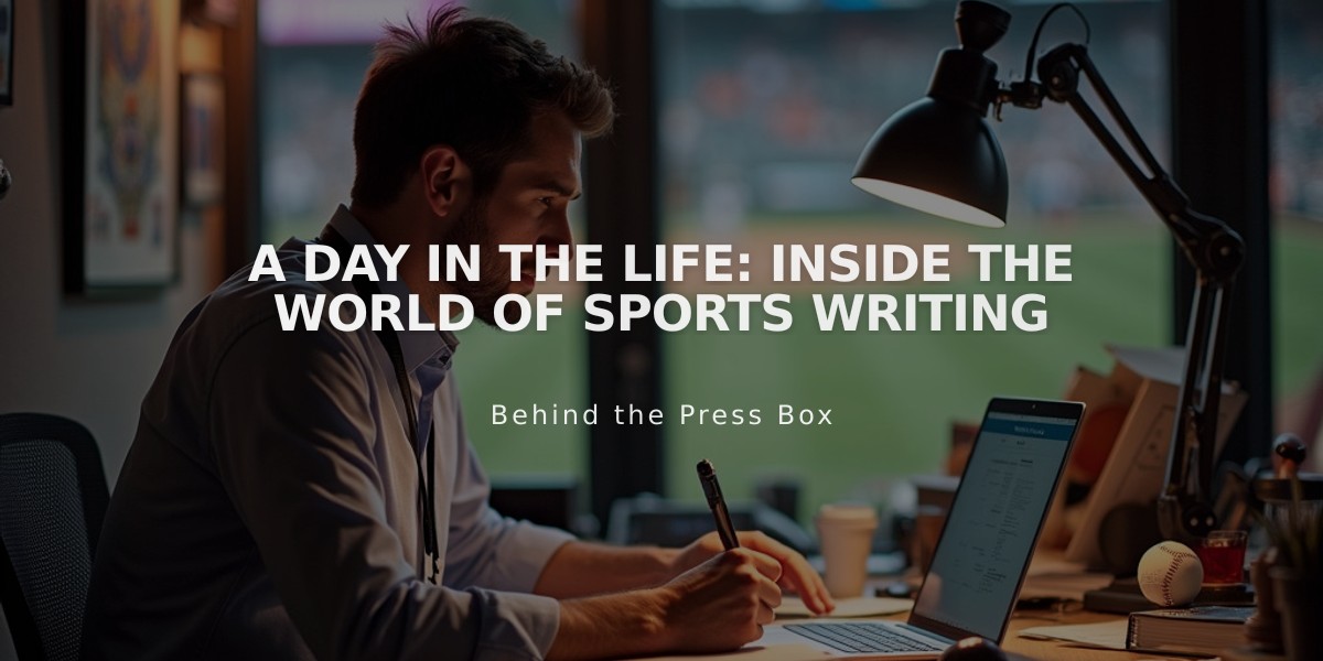 A Day in the Life: Inside the World of Sports Writing