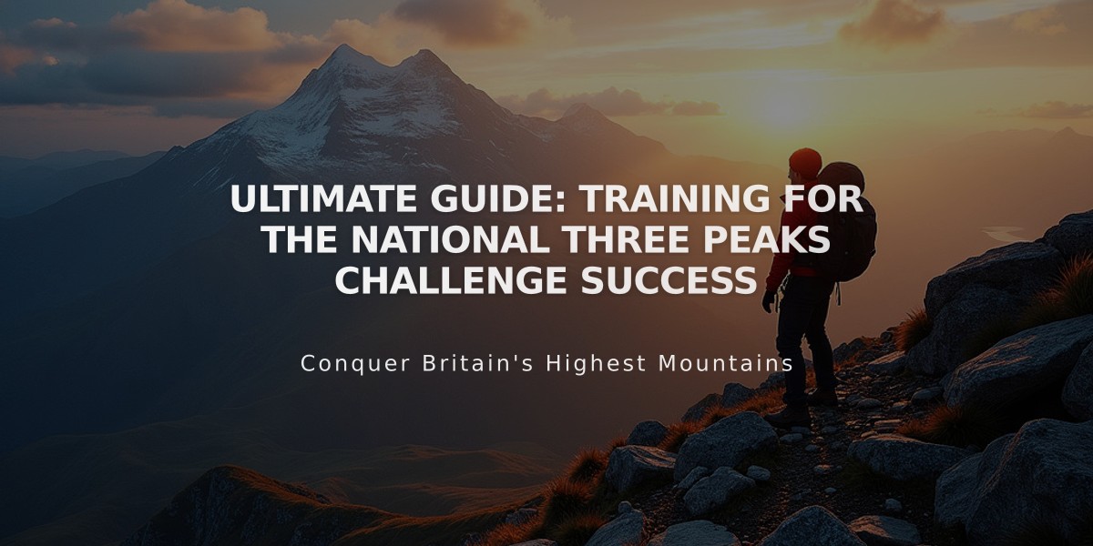 Ultimate Guide: Training for the National Three Peaks Challenge Success