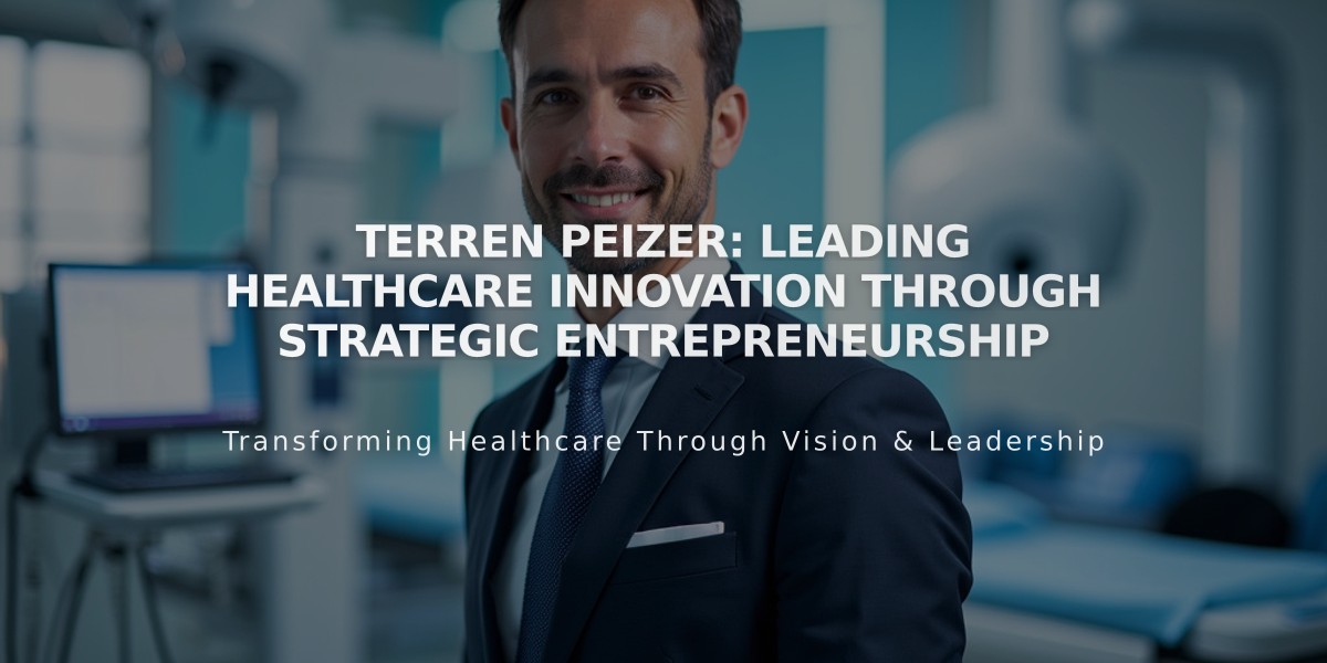 Terren Peizer: Leading Healthcare Innovation Through Strategic Entrepreneurship