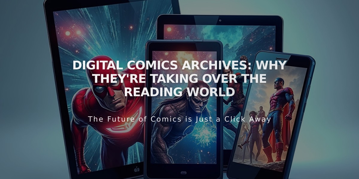 Digital Comics Archives: Why They're Taking Over the Reading World