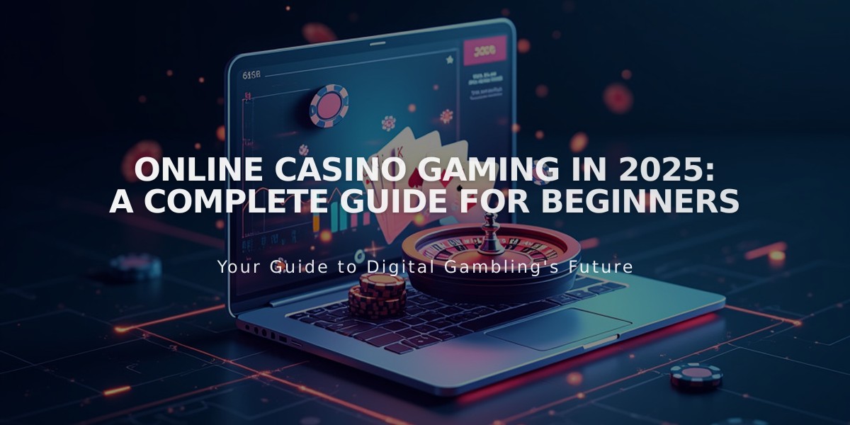 Online Casino Gaming in 2025: A Complete Guide for Beginners