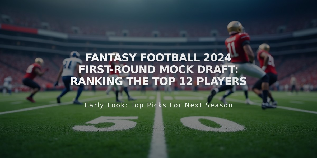 Fantasy Football 2024 First-Round Mock Draft: Ranking The Top 12 Players