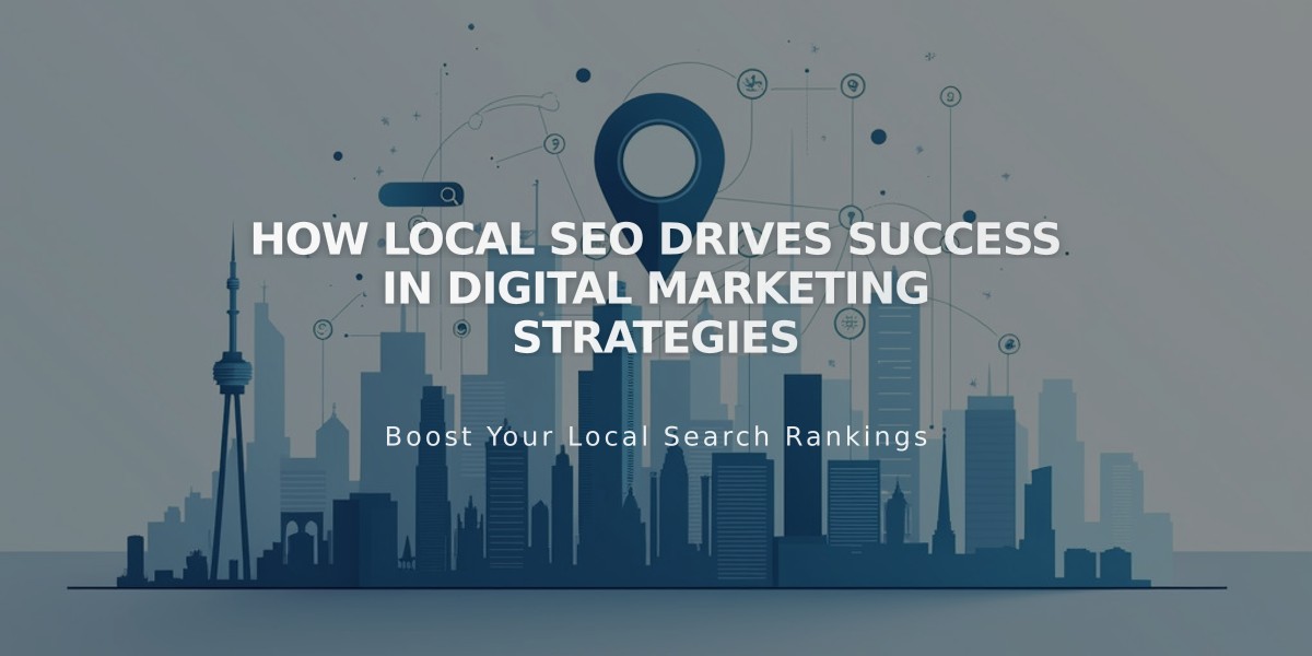 How Local SEO Drives Success in Digital Marketing Strategies