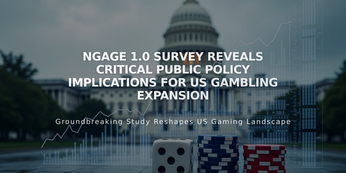 NGAGE 1.0 Survey Reveals Critical Public Policy Implications for US Gambling Expansion