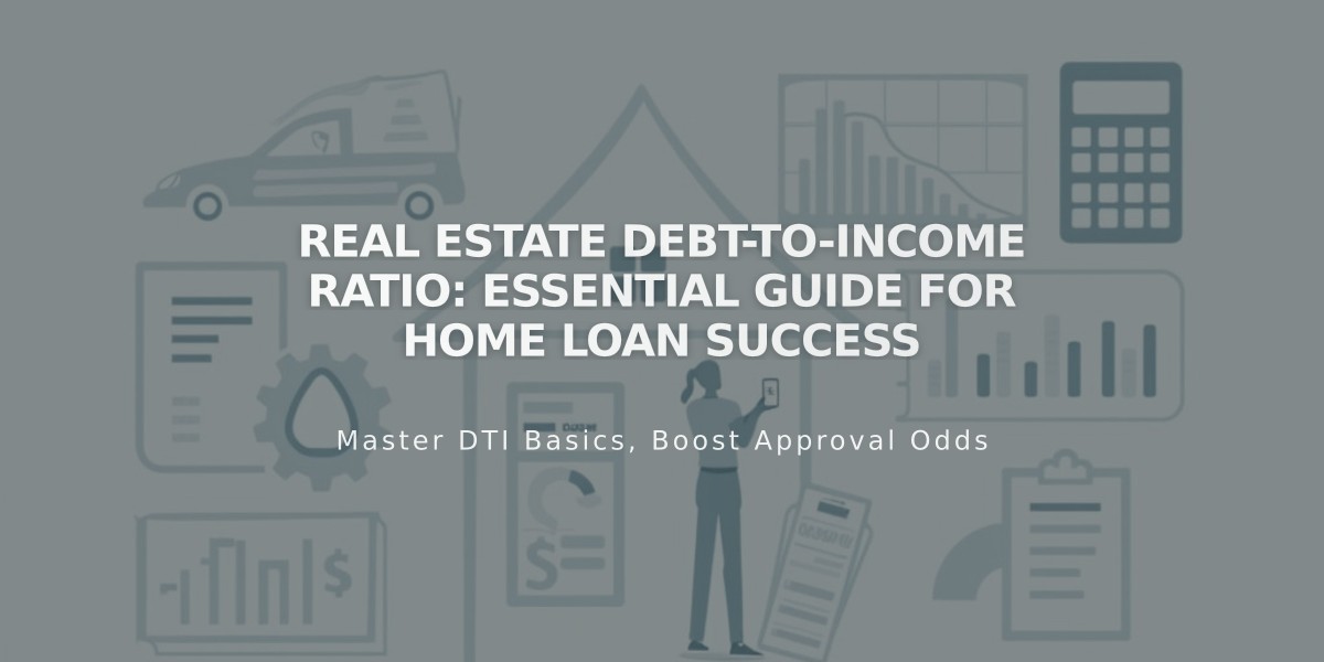 Real Estate Debt-to-Income Ratio: Essential Guide for Home Loan Success