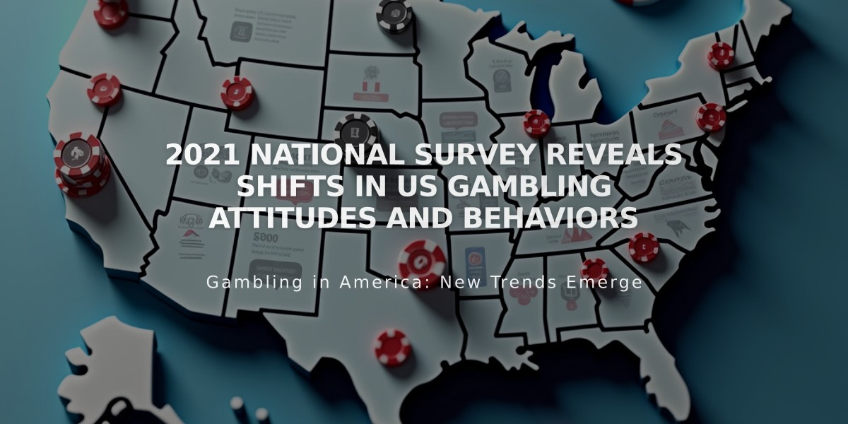 2021 National Survey Reveals Shifts in US Gambling Attitudes and Behaviors