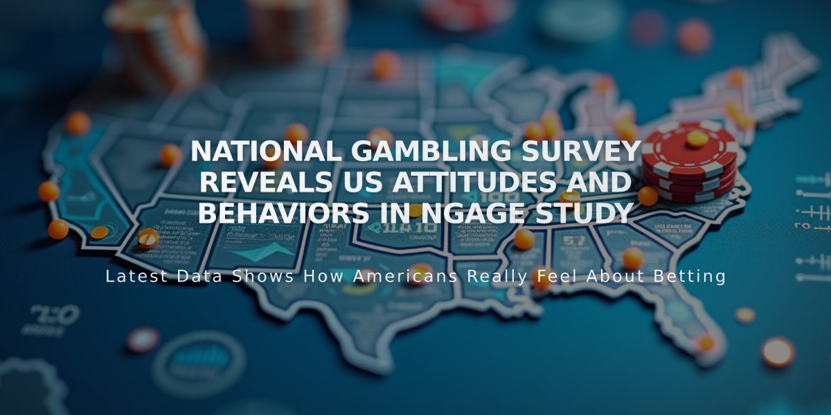 National Gambling Survey Reveals US Attitudes and Behaviors in NGAGE Study