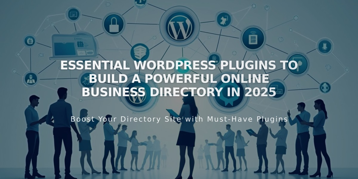 Essential WordPress Plugins to Build a Powerful Online Business Directory in 2025