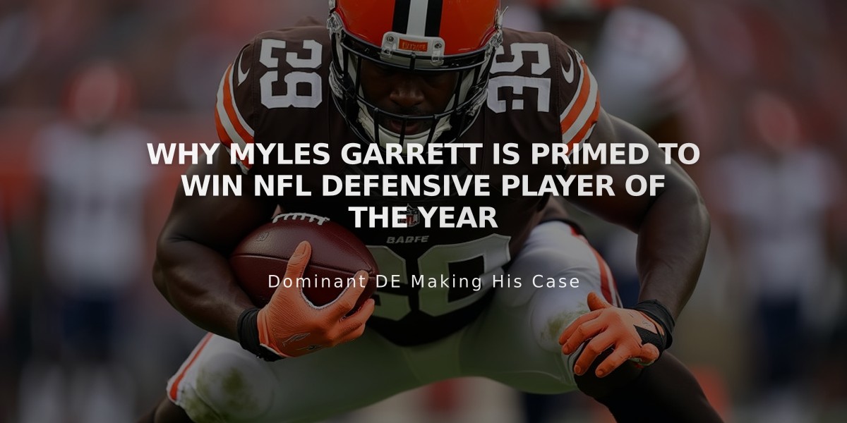 Why Myles Garrett Is Primed to Win NFL Defensive Player of the Year