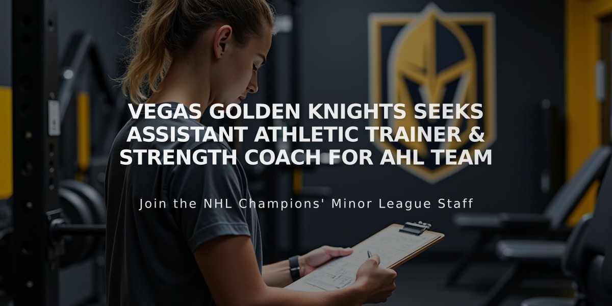 Vegas Golden Knights Seeks Assistant Athletic Trainer & Strength Coach for AHL Team