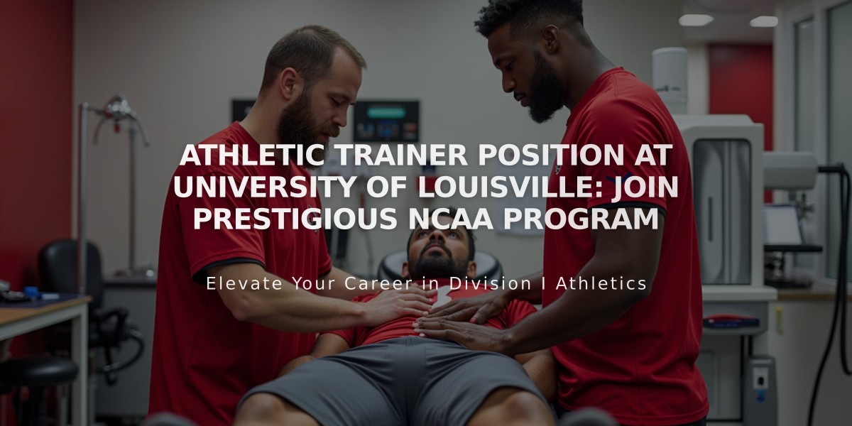 Athletic Trainer Position at University of Louisville: Join Prestigious NCAA Program