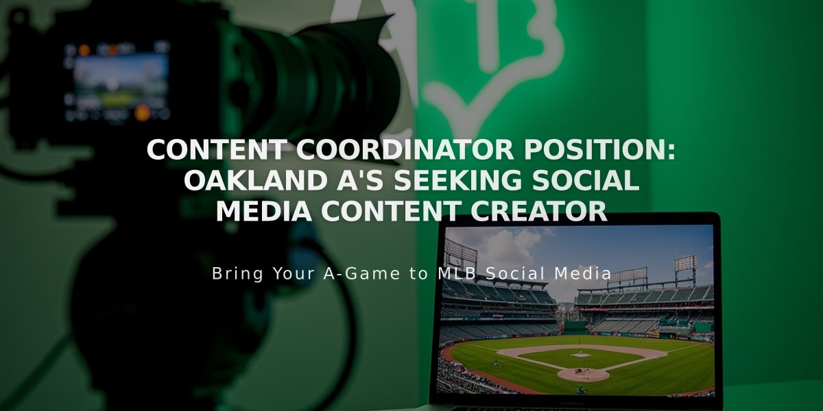 Content Coordinator Position: Oakland A's Seeking Social Media Content Creator