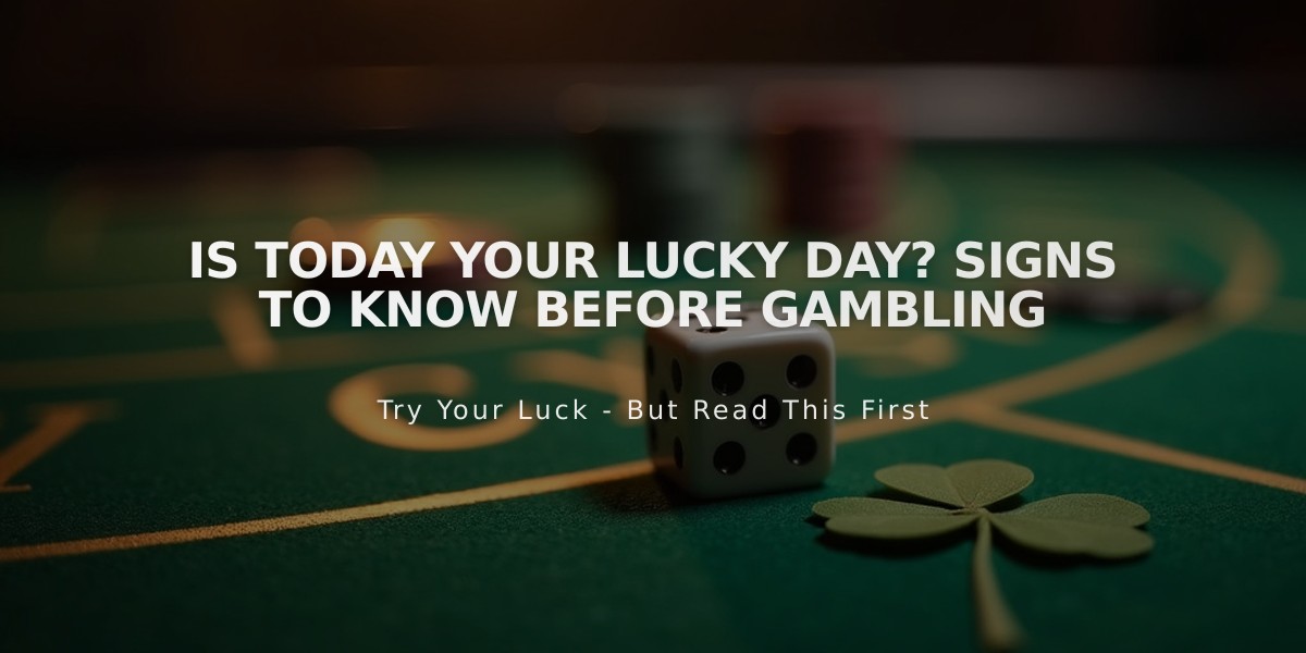 Is Today Your Lucky Day? Signs to Know Before Gambling