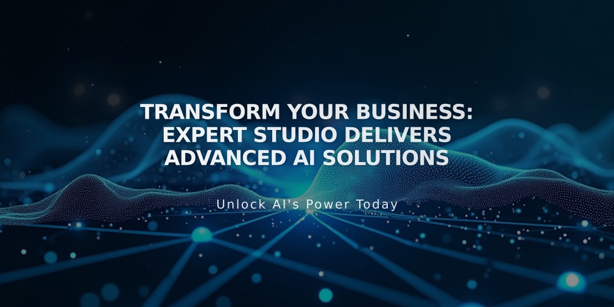 Transform Your Business: Expert Studio Delivers Advanced AI Solutions