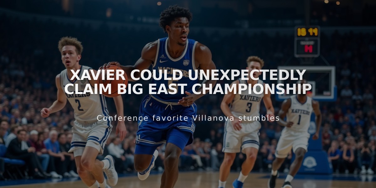 Xavier Could Unexpectedly Claim Big East Championship