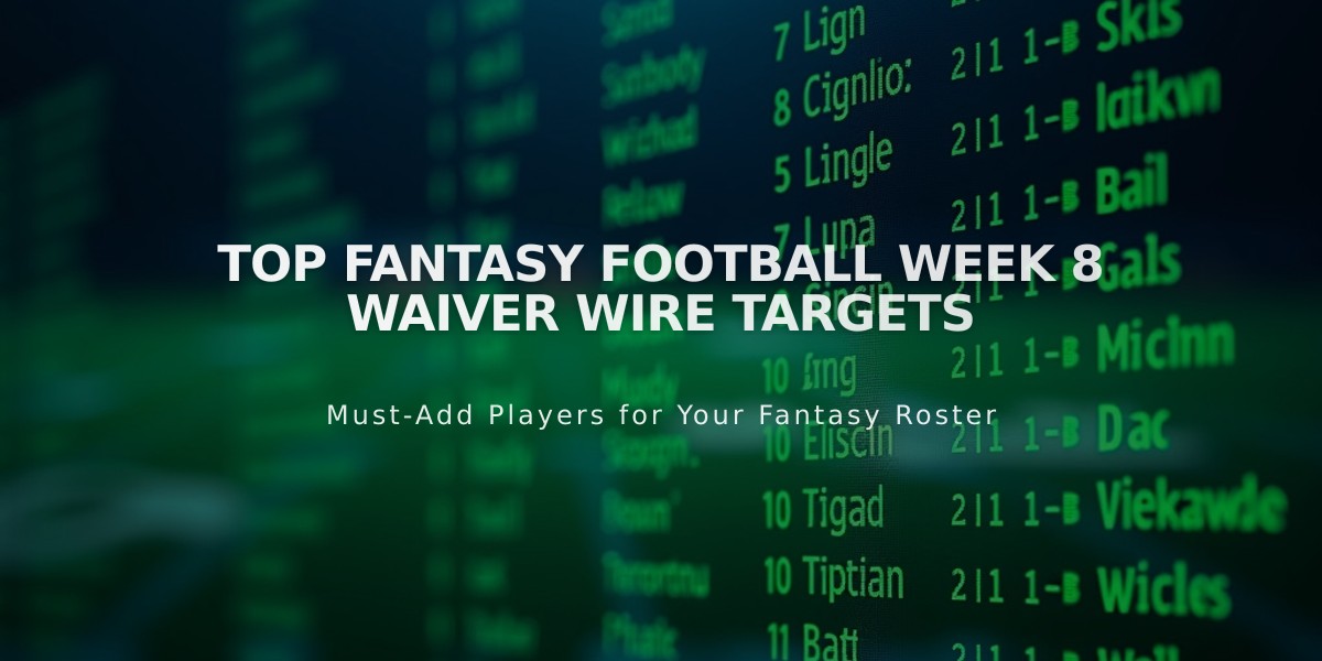 Top Fantasy Football Week 8 Waiver Wire Targets