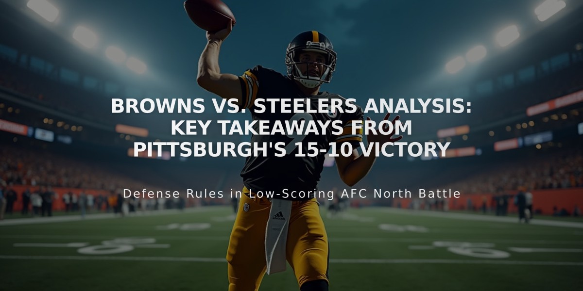 Browns vs. Steelers Analysis: Key Takeaways From Pittsburgh's 15-10 Victory